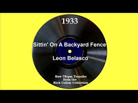 1933 Leon Belasco - Sittin’ On A Backyard Fence (Chick Bullock, vocal)