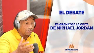 ¿Es o no, una gran cosa que Michael Jordan esté en el país?
