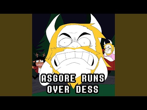 Asgore Runs Over Dess With Lyrics (Full Version)