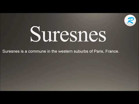 How to pronounce Suresnes
