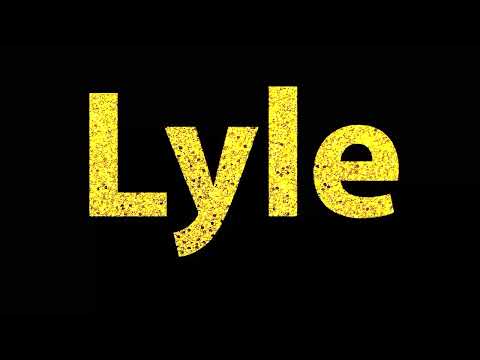 How To Pronounce Lyle