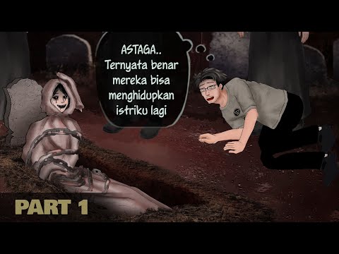 Istriku Hidup Lagi 1 - Misteri Sekte Pembangkit Mayat | Kartun Hantu Animasi Horror