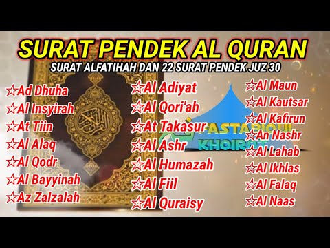 Al fatihah dan 22 surat-surat pendek Al Quran || full tulisan arab
