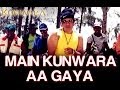 Main Kunwara Aa Gaya Kunwara Govinda Urmila Matondkar Sonu Nigam