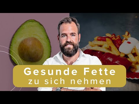 Gesunde Fette: Wo findest du gute Fettsäuren & warum wir Fette brauchen