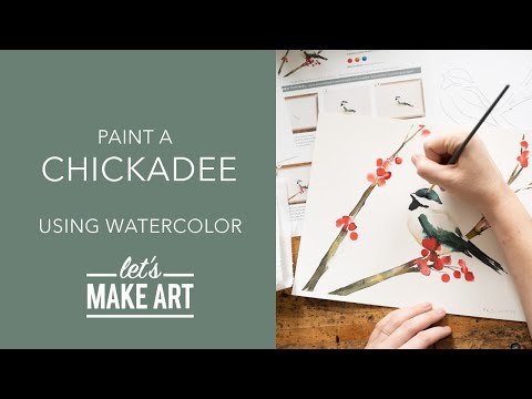 Let's Paint a Chickadee | Easy Watercolor Painting by Sarah Cray of Let's Make Art