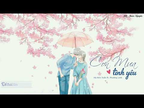 [Lyric] Cơn mưa tình yêu | Hà Anh Tuấn ft. Phương Linh