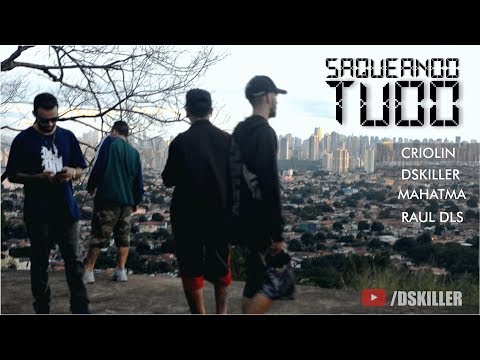 DSKILLER FT  Guilherme Euripedes  Mahat I Raul Delasul - Saqueando tudo (Jimy PROD)