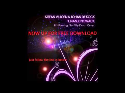 FREE TRACK Stefan Viljoen & Johan De Kock feat. Nanje Nowack - It's Raining (Sylencial 2013 mix).mp4