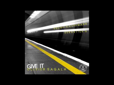 Oliver Saga - Give it   (BRUNO KAUFFMANN HYPNOTIC REMIX)