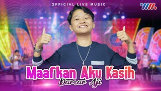 Download lagu Damar Aji - Maafkan Aku Kasih ( Live Music) mp3 Download lagu Damar Aji - Maafkan Aku Kasih ( Live Music) mp3
