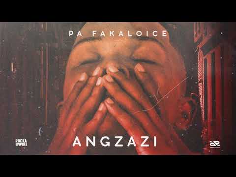 Fakaloice - Angzazi (Official Audio)