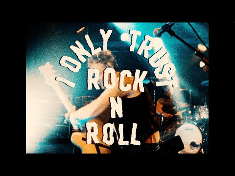 Video thumbnail for I Only Trust Rock n Roll