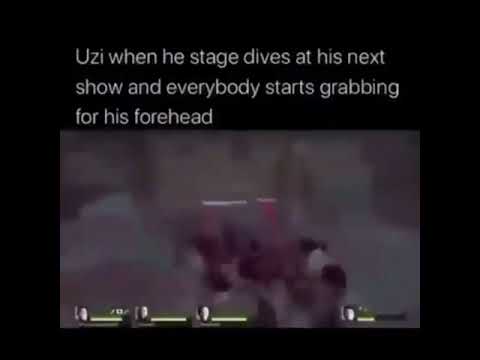 Uzi when he stage dives at his next show and everybody starts grabbing for his forehead meme