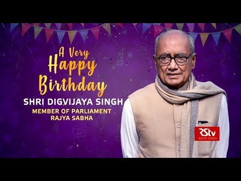 Birthday Wishes - Shri Digvijaya Singh