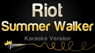 Summer Walker - Riot (Karaoke Version)