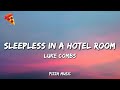Luke Combs - Sleepless in a Hotel Room (Lyrics)