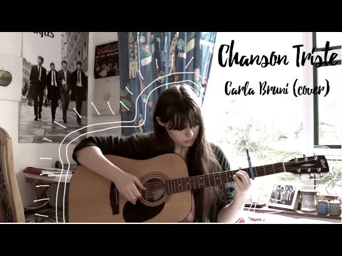 Chanson Triste - Carla Bruni (cover)
