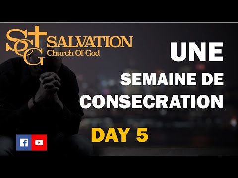 Salvation Church of God |Une Semaine de Consecration 5ème soirée 5/06/2021| Past. Malory Laurent