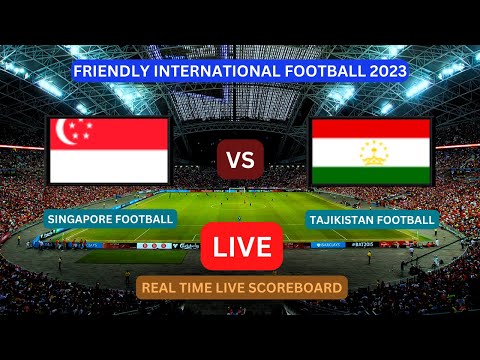 Singapore Vs Tajikistan LIVE Score UPDATE Today Friendly International Soccer Football Sep 08 2023