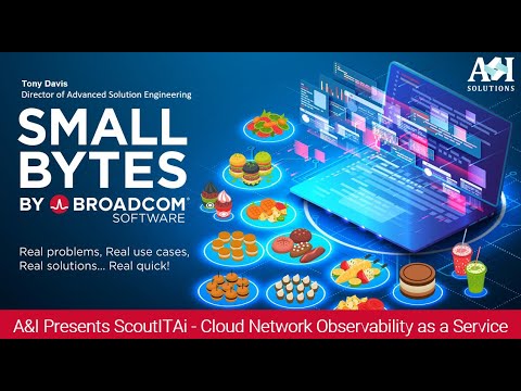 SMALL BYTES: A&I Presents ScoutITAi: Cloud Network Observability as a Service