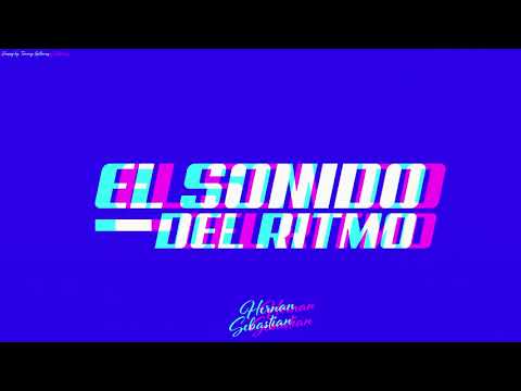 EL SONIDO DEL RITMO - HERNÁN SEBASTIAN - (ALETEO, GUARACHA)