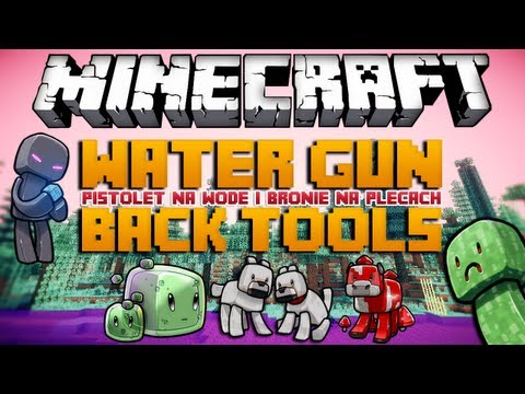 EPIC Minecraft Mods: WaterGun & Back Tools!