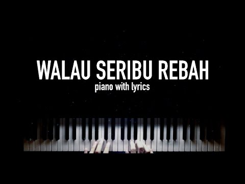Nikita-Walau Seribu Rebah (piano with lyrics)