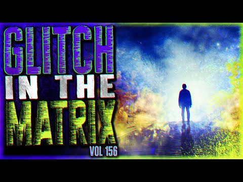 10 TRUE Glitch in the Matrix Stories That Will Shatter Your Perception (Vol 156)