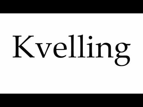How to Pronounce Kvelling