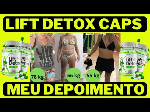 LIFT DETOX CAPS FUNCIONA MESMO? MEU DEPOIMENTO SINCERO LIFT DETOX CAPS DO SITE OFICIAL EMAGRECE?