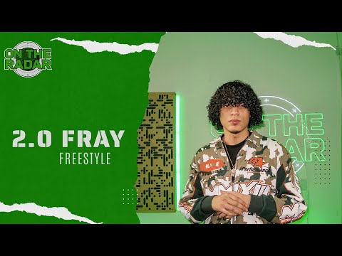 The 2.0fray "On The Radar" Freestyle
