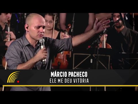 Ele Me Deu Vitória - Márcio Pacheco