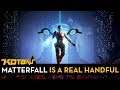 Matterfall Requires Incredible Dexterity