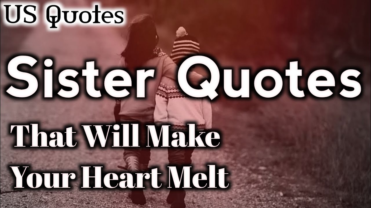 Best 10 Quotes about Sisters | Sister Quotes in English | US Quotes