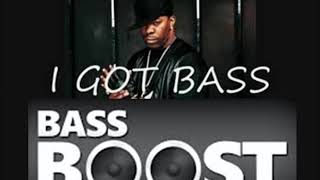 Busta Rhymes - I Got Bass [Bass Boosted]