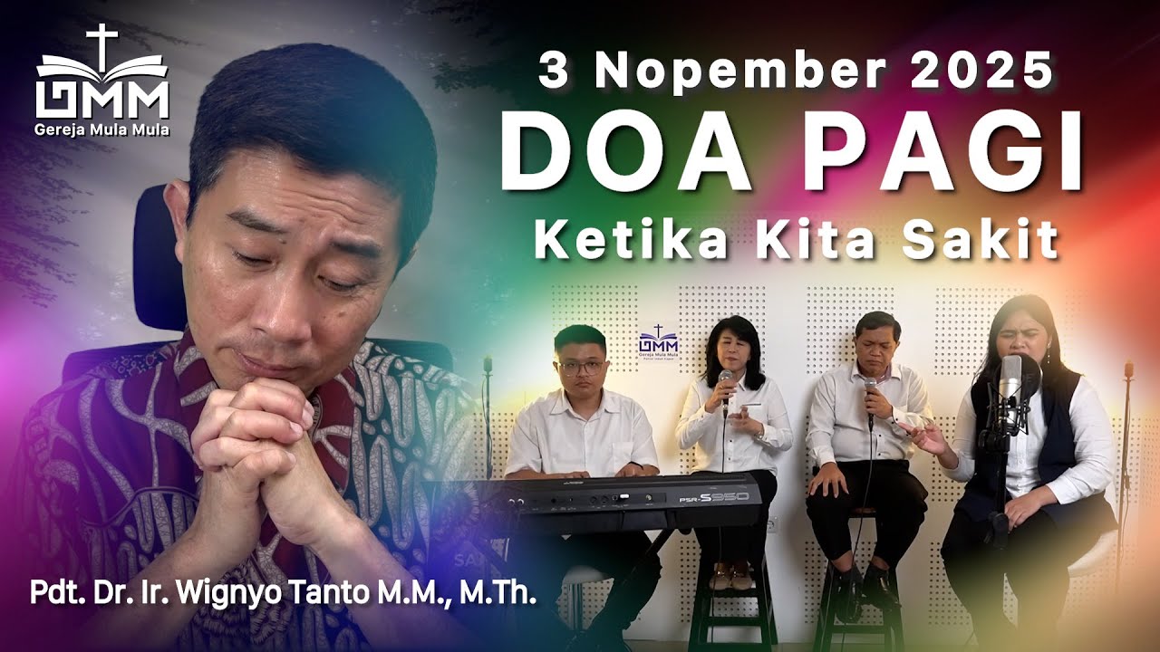DOA PAGI | Ketika kita sakit – 3 November 2025 | Ps. Wignyo Tanto
