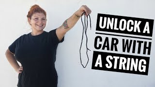 How to unlock a car with a string