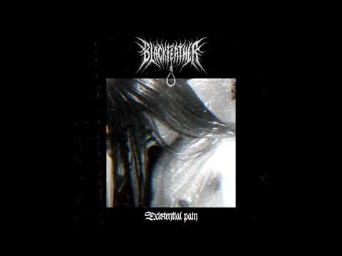 Blackfeather - Existential Pain (FULL EP) (DSBM)