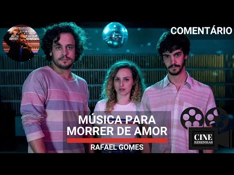 Resenha Crítica | MÚSICA PARA MORRER DE AMOR e os impasses dos amores modernos