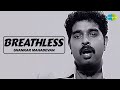 Breathless | Shankar Mahadevan | Javed Akhtar | Official Music Video