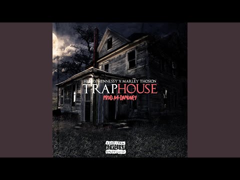 Traphouse (feat. Marley Thosion)