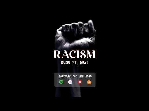Teaser | DUO9 - Racism (feat. Neit)