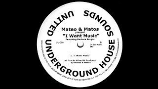 Mateo & Matos - I Want Music (Featuring – Barbara Burgos)