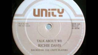 Richie Davis - Talk About We + Version