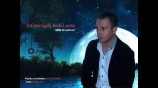 Miki Muratovic - Jednom kada budes sama