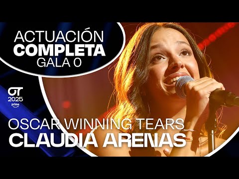 “OSCAR WINNING TEARS” - CLAUDIA ARENAS | GALA 0 | #OT2025