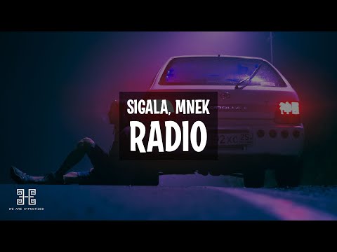 Sigala x MNEK - Radio (Lyrics)