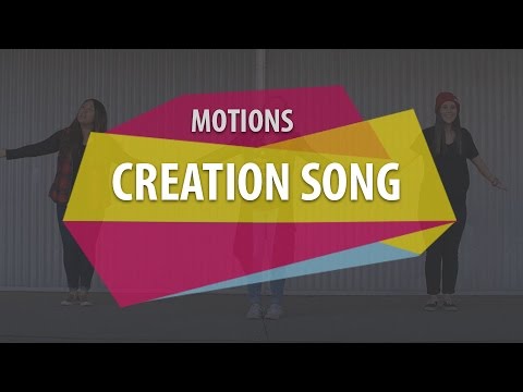 MOTIONS (Creation Song)