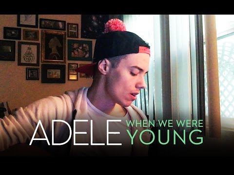 ADELE - When We Were Young (Leroy Sanchez Cover)